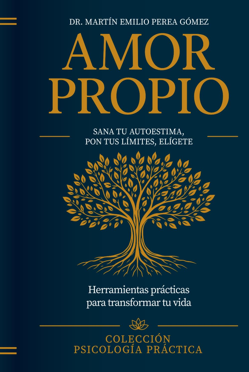 Amor Propio - Dr. Martín Emilio Perea Gómez